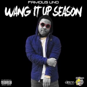 Wang It Up Season (Explicit)