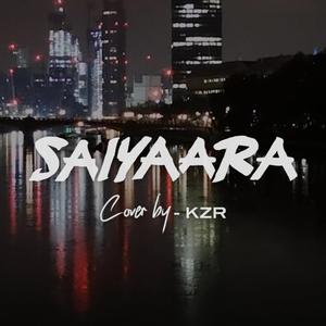 Saiyaara Cover by KZR