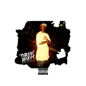 Throwaways from the Vault (Mixtape) [Explicit]