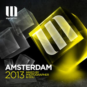 Monster Tunes Amsterdam 2013 Mix 1 (Continuous DJ Mix)