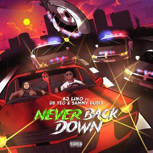 Never Back Down (feat. DB Teo & Sammy Dubiz) [Explicit]