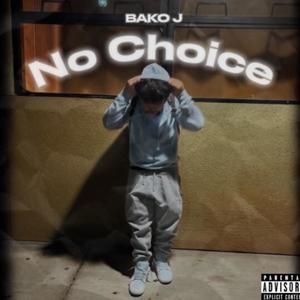 No Choice (Explicit)