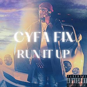 Run It Up (Explicit)