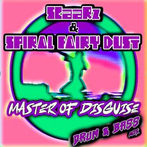 Master of Disguise (feat. Spiral Fairy Dust) (Drum & Bass Mix)