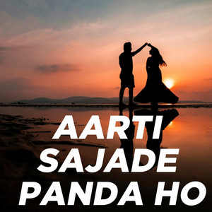 Aarti Sajade Panda Ho