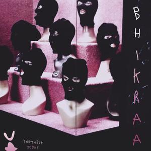 BHIKRAA (Explicit)