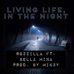 Living Life, In The Night (feat. Bella Mina) (Explicit)
