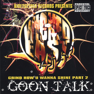 Grind How U Wanna Shine Pt.2 "Goon Talk" (Explicit)