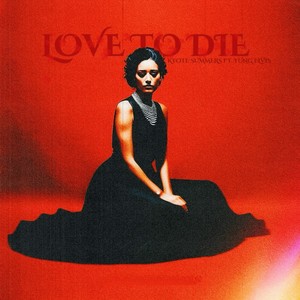 Love To Die (Explicit)