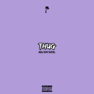 Thug (Explicit)