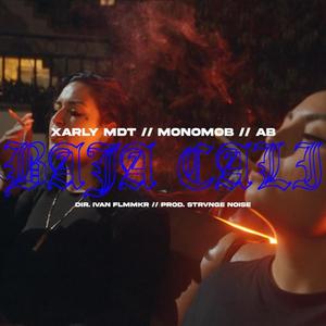 BAJA CALI(feat. MonoMOB, AB & prod.strvngenoise)