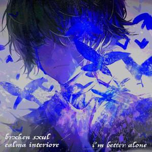 I'm Better Alone (Slowed + Reverb) (Explicit)