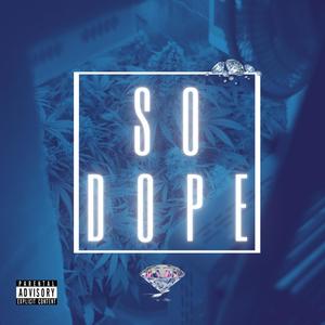 Kidi - So Dope (Explicit)