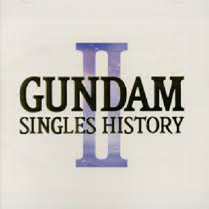 GUNDAM-SINGLES HISTORY-2 (机动战士高达主题曲回顾 2)