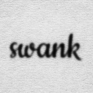 Swank (Explicit)