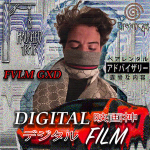 Digital Film (Explicit)