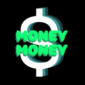 MONEY MONEY (Explicit)