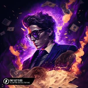 F.N.F (Let’s Go) (Explicit)