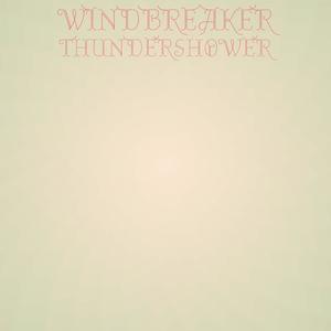 Windbreaker Thundershower