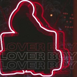 Lover Boy (Explicit)