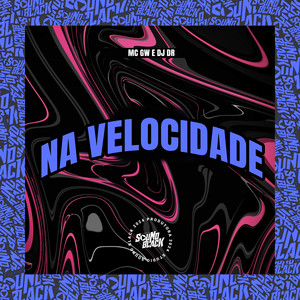 Na Velocidade (Explicit)