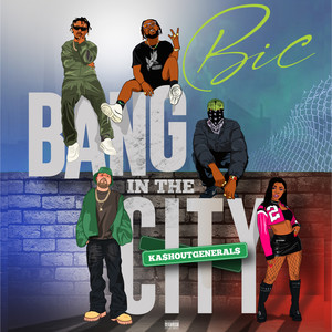 BANG IN THE CITY (Explicit)