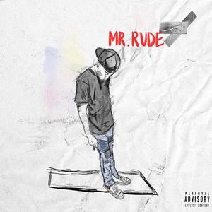 Mr. Rude (Explicit)