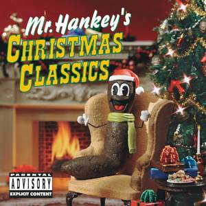 Mr. Hankey's Christmas Classics (Explicit)