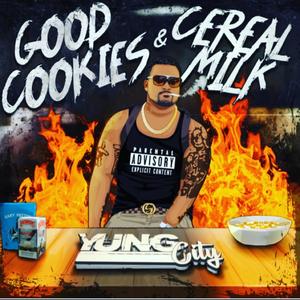 Good Cookies & Cereal Milk (Explicit)