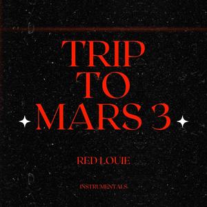 Trip to Mars 3 Instrumentals