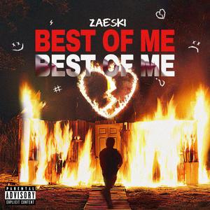 BEST OF ME (Explicit)