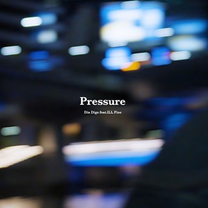 Pressure (feat. BiLLy, BUGGY & ILL Fine) (Explicit)