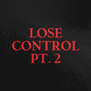Losing control Pt. 2 (feat. Cdreamz) (Explicit)