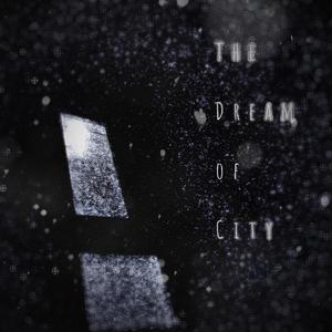 The Dream of the City (Radio Edit)