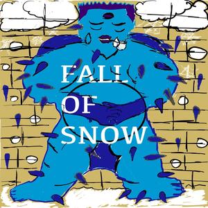 Ice Cold (Fall Of Snow) (Explicit)