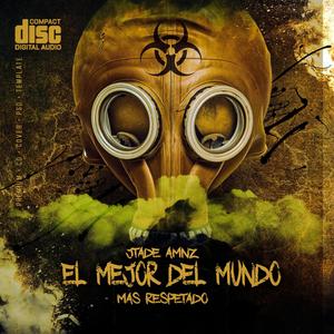 El Mejor Del Mundo (El Más Respetado) [Explicit]