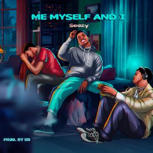 Me Myself and I