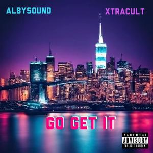 Go Get It (feat. AlbySound) (Explicit)