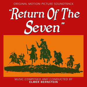 Return of the Seven (Original Motion Picture Soundtrack)