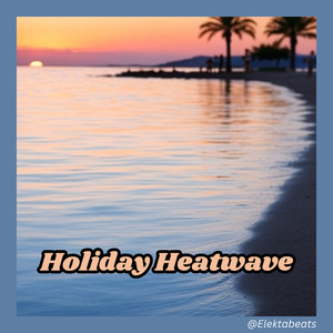 Holiday Heatwave