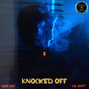 Knocked Off (Explicit)