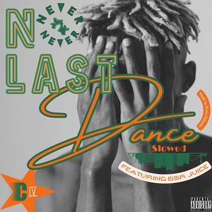 No Last Dance (Slowed) [Explicit]