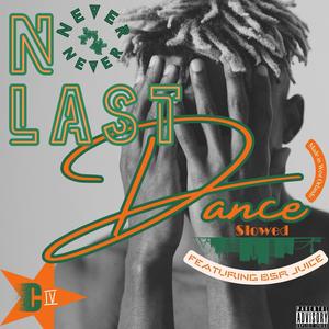 No Last Dance (Slowed) (Explicit)