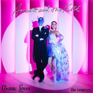 Cosmic Lover (The Remixes) [Explicit]