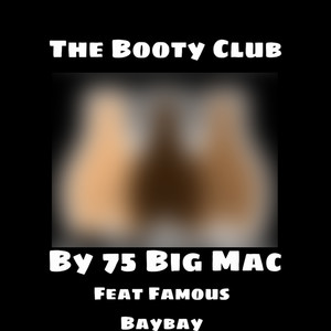 Booty Club (feat. Famous Baybay) [Explicit]