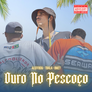 Ouro no pescoço (Explicit)