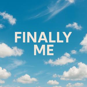Finally Me (feat. Jacqs)