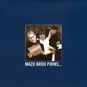 Mazu brīdi pirms