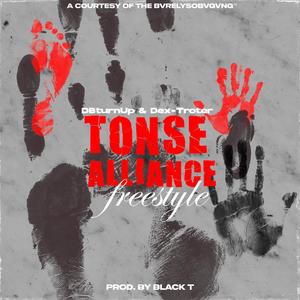 TONSE ALLiANCE (FREESTYLE) (feat. DBturnUp & Dex-Troter) (Explicit)