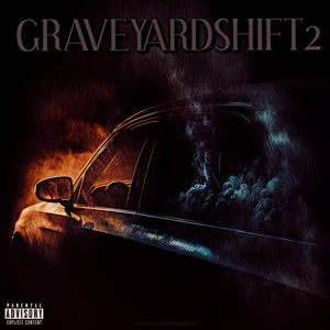 GRAVEYARD SHIFT 2 (Explicit)